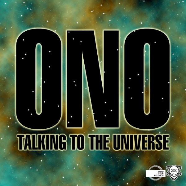 ONO - Talking To The Universe (2011 Remixes)